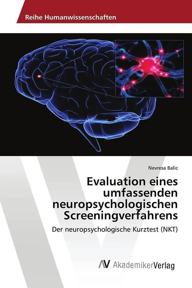 Evaluation eines umfassenden neuropsychologischen Screeningverfahrens