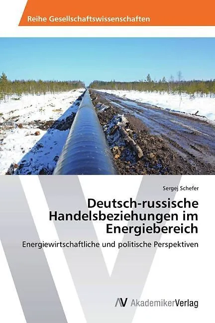 Deutsch-russische Handelsbeziehungen im Energiebereich