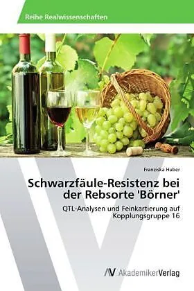 Schwarzfäule-Resistenz bei der Rebsorte 'Börner'