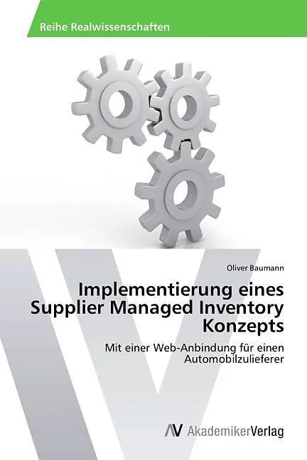 Implementierung eines Supplier Managed Inventory Konzepts