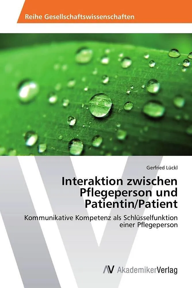 Interaktion zwischen Pflegeperson und Patientin/Patient