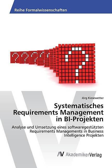 Systematisches Requirements Management in BI-Projekten