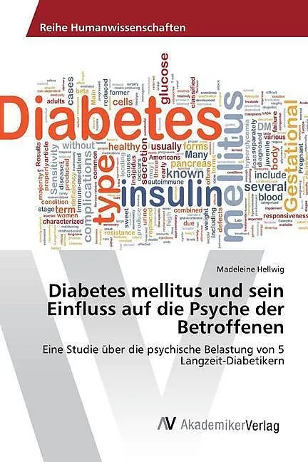 Diabetes mellitus und sein Einfluss auf die Psyche der Betroffenen