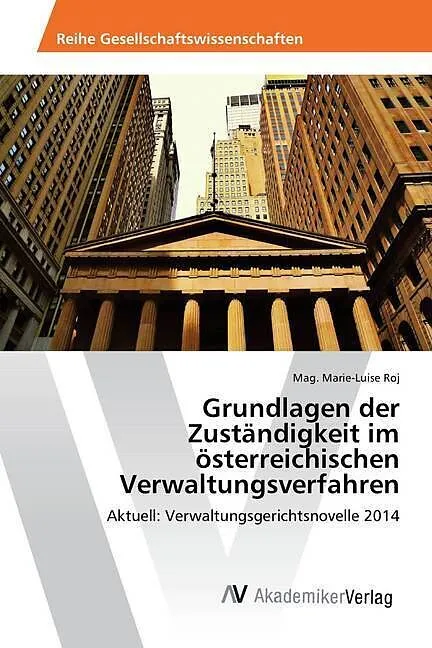 Grundlagen der Zuständigkeit im österreichischen Verwaltungsverfahren