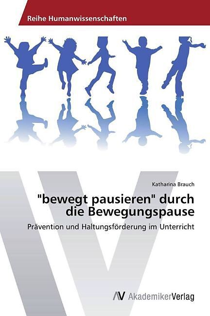 "bewegt pausieren" durch die Bewegungspause