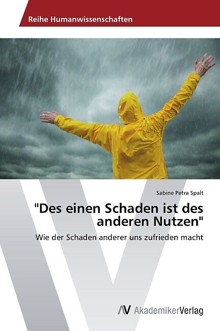 Des einen Schaden ist des anderen Nutzen