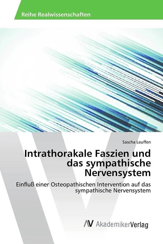 Intrathorakale Faszien und das sympathische Nervensystem