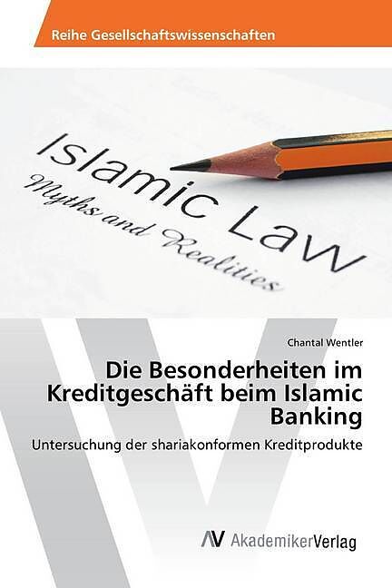 Die Besonderheiten im Kreditgeschäft beim Islamic Banking