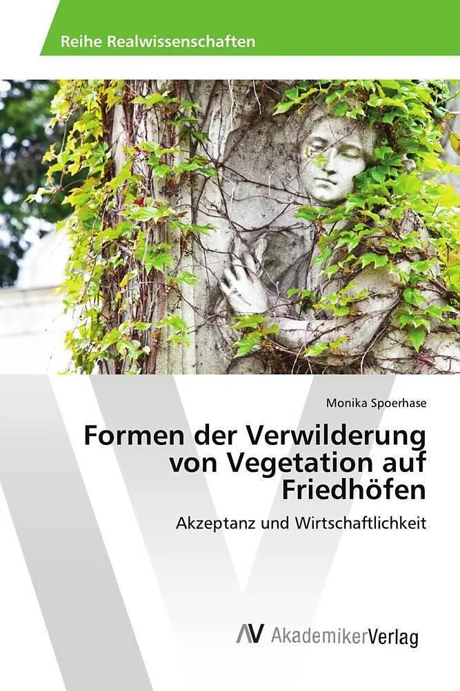 Formen der Verwilderung von Vegetation auf Friedhöfen