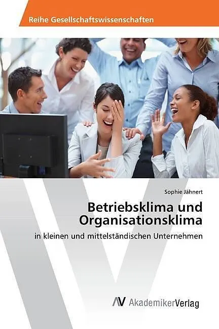 Betriebsklima und Organisationsklima