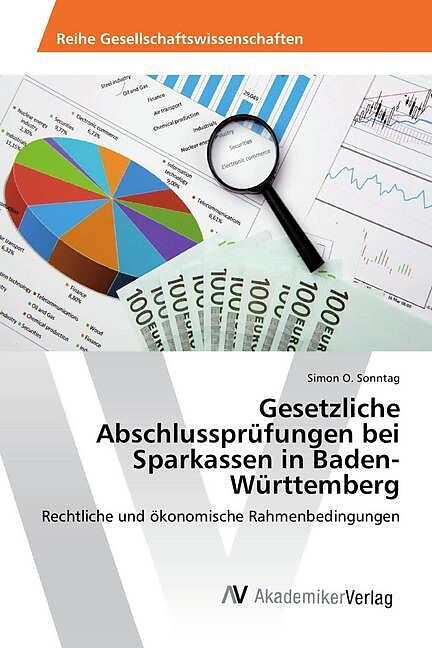 Gesetzliche Abschlussprüfungen bei Sparkassen in Baden-Württemberg
