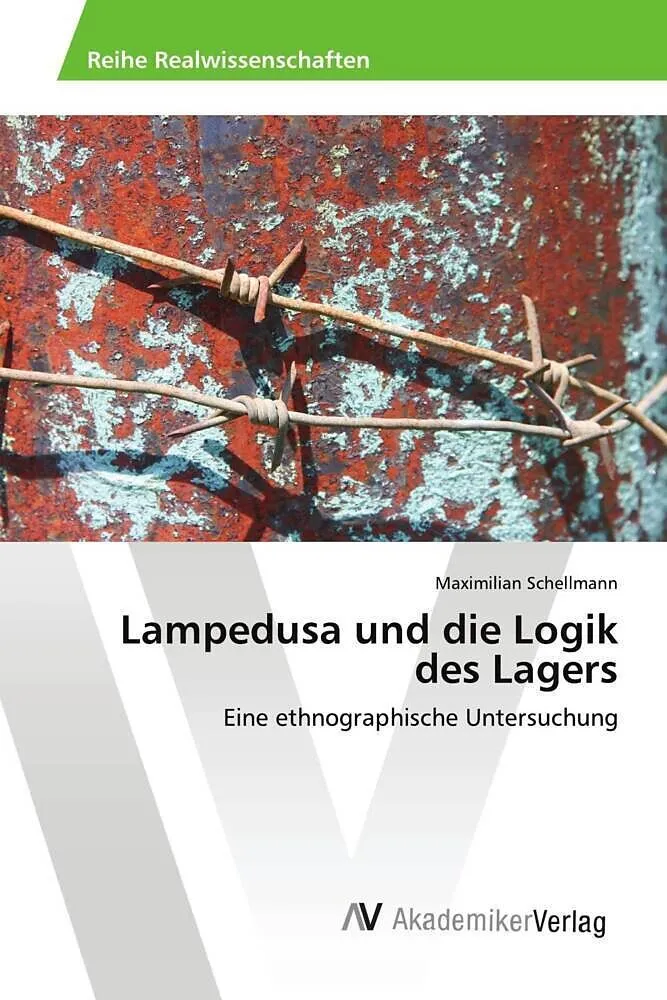 Lampedusa und die Logik des Lagers
