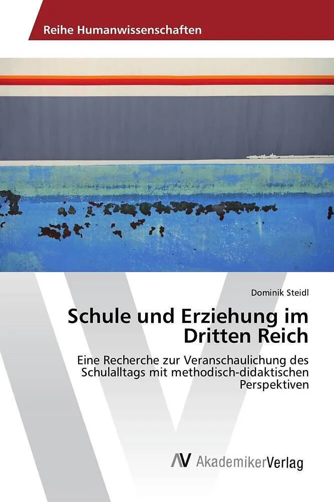 Schule und Erziehung im Dritten Reich