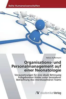 Organisations- und Personalmanagement auf einer Neonatologie
