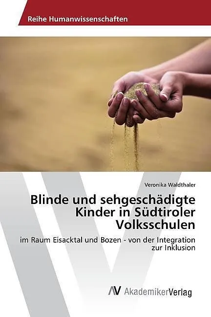 Blinde und sehgeschädigte Kinder in Südtiroler Volksschulen