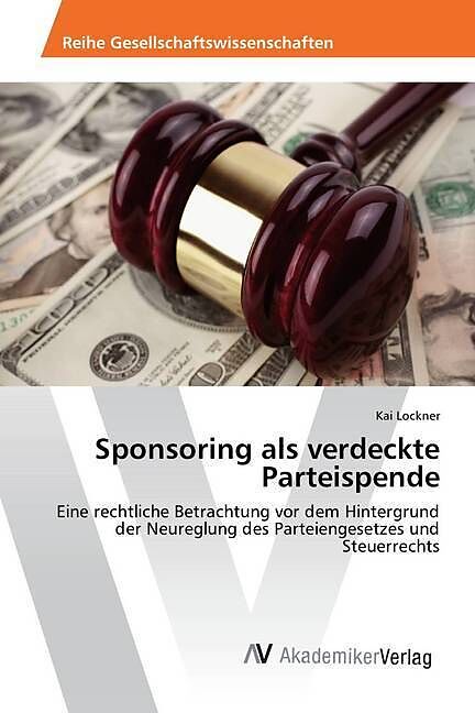 Sponsoring als verdeckte Parteispende