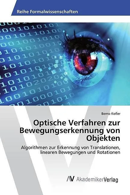Optische Verfahren zur Bewegungserkennung von Objekten