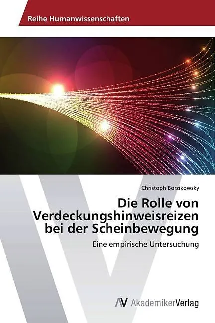 Die Rolle von Verdeckungshinweisreizen bei der Scheinbewegung