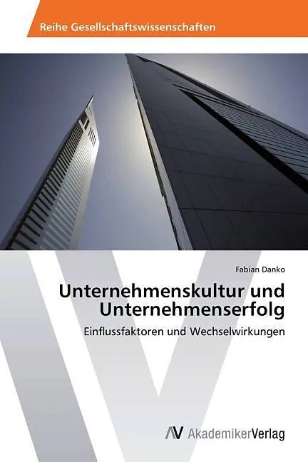 Unternehmenskultur und Unternehmenserfolg