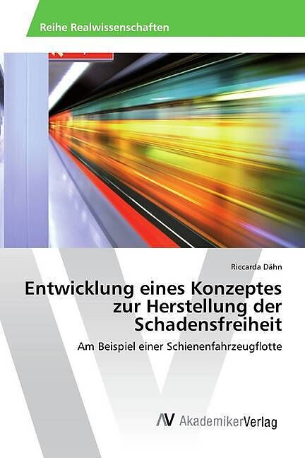 Entwicklung eines Konzeptes zur Herstellung der Schadensfreiheit