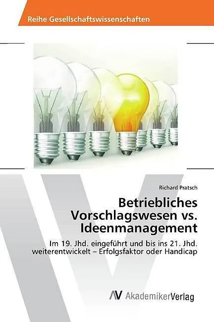 Betriebliches Vorschlagswesen vs. Ideenmanagement