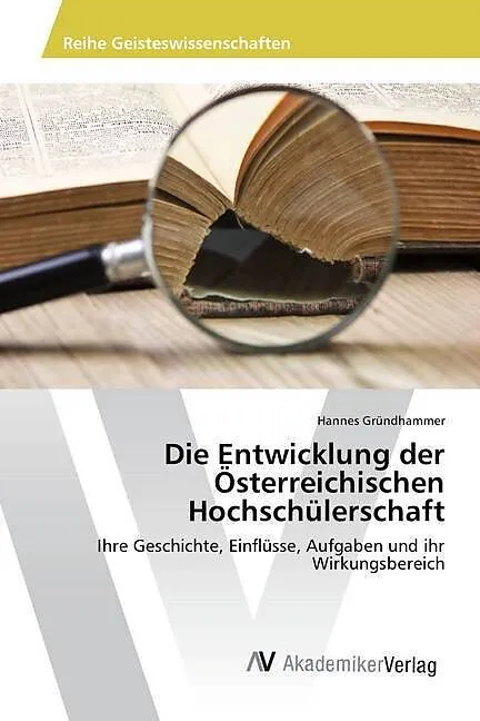 Die Entwicklung der Österreichischen Hochschülerschaft