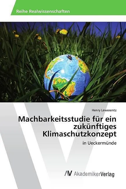Machbarkeitsstudie für ein zukünftiges Klimaschutzkonzept
