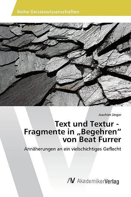 Text und Textur - Fragmente in  Begehren  von Beat Furrer
