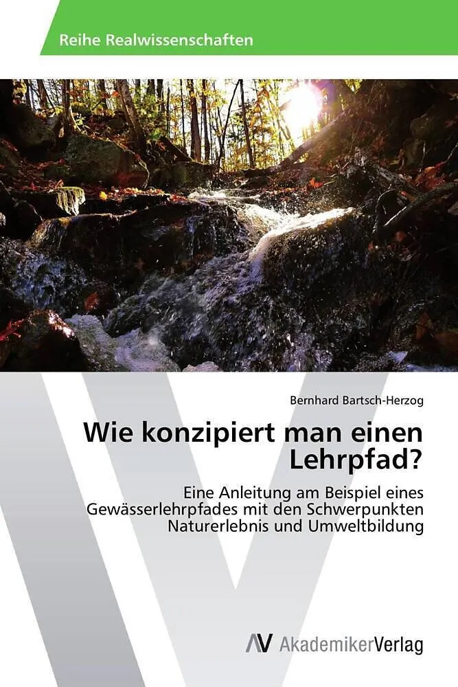 Wie konzipiert man einen Lehrpfad?