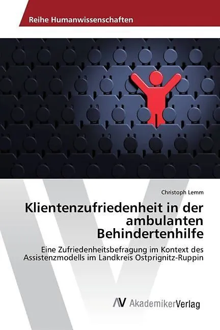 Klientenzufriedenheit in der ambulanten Behindertenhilfe