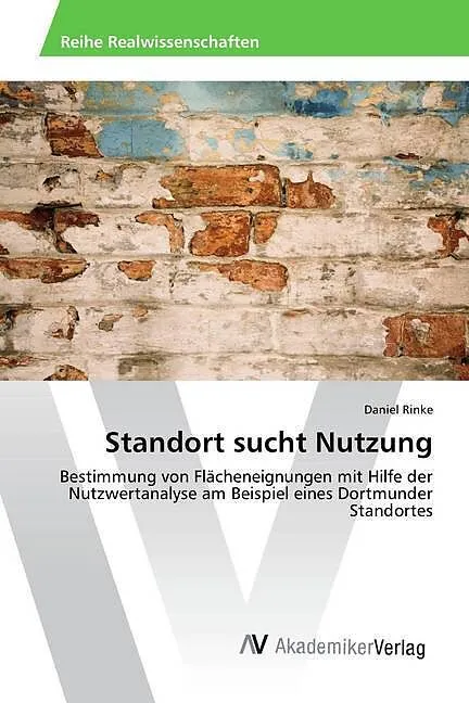 Standort sucht Nutzung