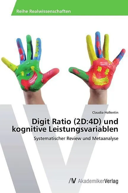 Digit Ratio (2D:4D) und kognitive Leistungsvariablen