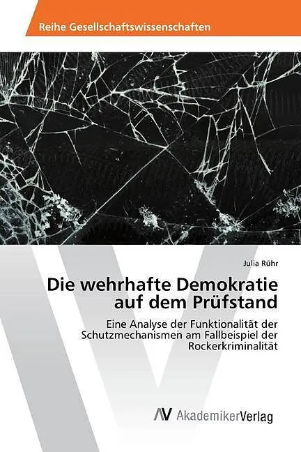 Die wehrhafte Demokratie auf dem Prüfstand