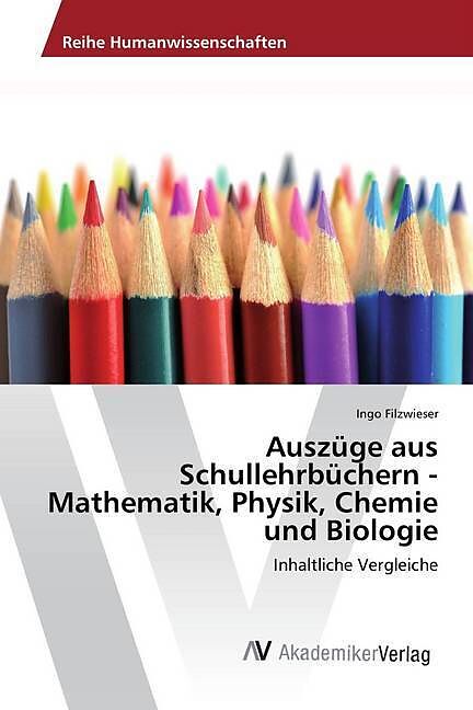 Auszüge aus Schullehrbüchern - Mathematik, Physik, Chemie und Biologie