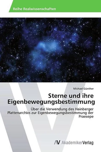 Sterne und ihre Eigenbewegungsbestimmung