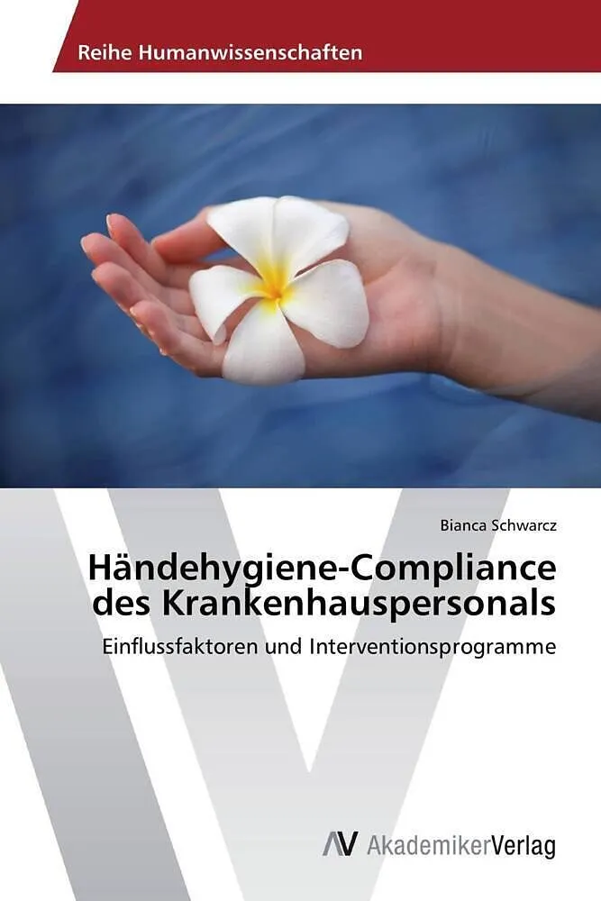 Händehygiene-Compliance des Krankenhauspersonals