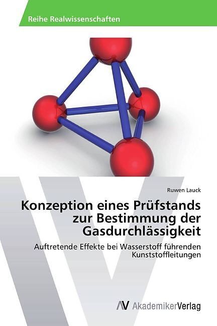 Konzeption eines Prüfstands zur Bestimmung der Gasdurchlässigkeit