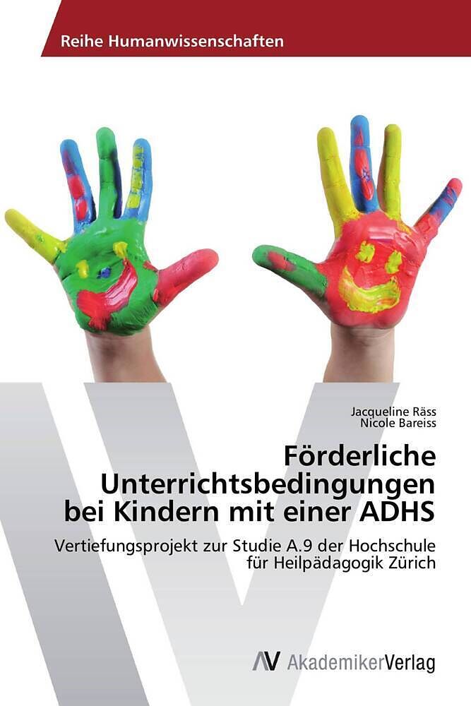 Förderliche Unterrichtsbedingungen bei Kindern mit einer ADHS