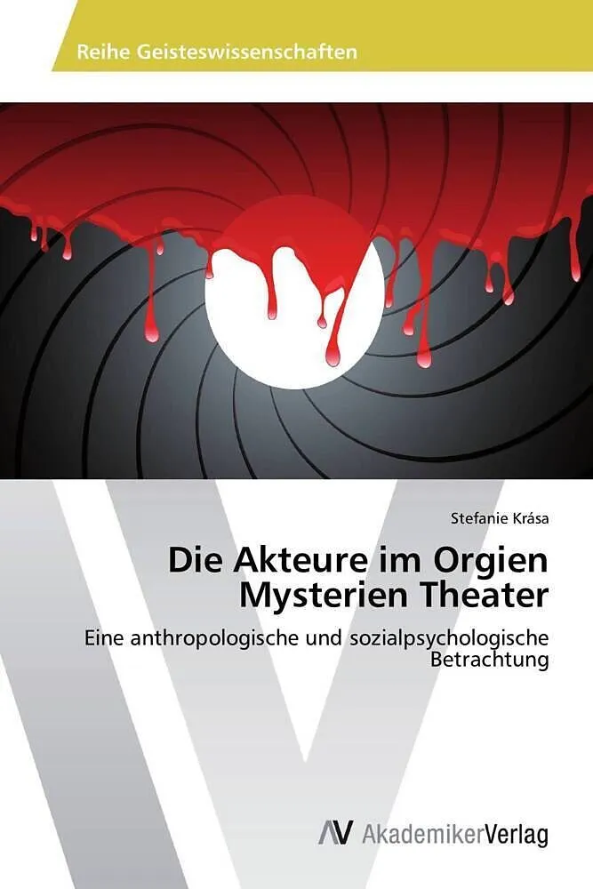 Die Akteure im Orgien Mysterien Theater
