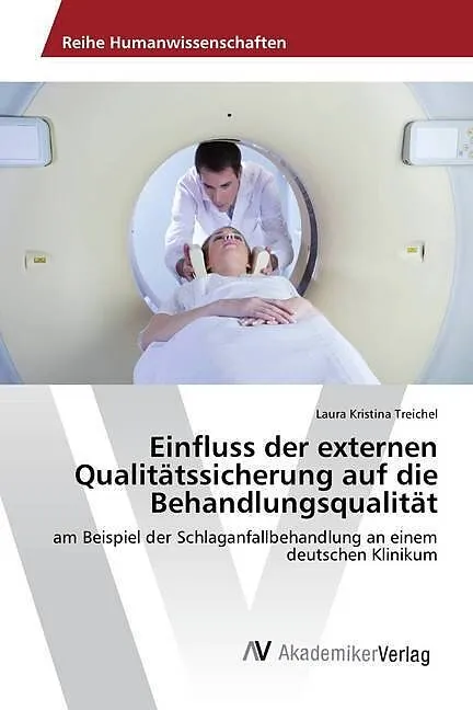 Einfluss der externen Qualitätssicherung auf die Behandlungsqualität