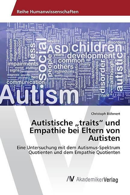 Autistische  traits  und Empathie bei Eltern von Autisten