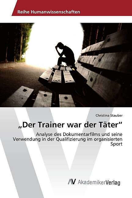 Der Trainer war der Täter