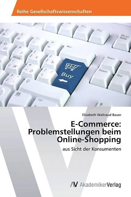 E-Commerce: Problemstellungen beim Online-Shopping