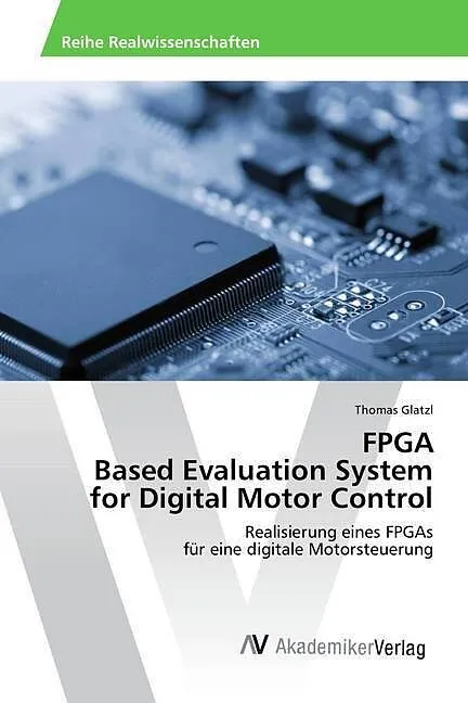FPGA Based Evaluation System for Digital Motor Control