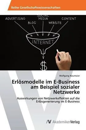 Erlösmodelle im E-Business am Beispiel sozialer Netzwerke