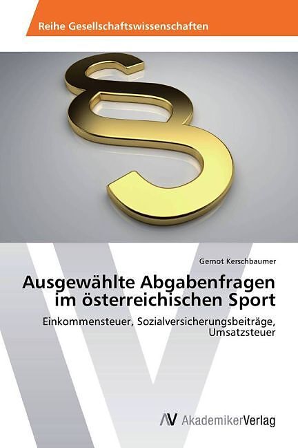 Ausgewählte Abgabenfragen im österreichischen Sport