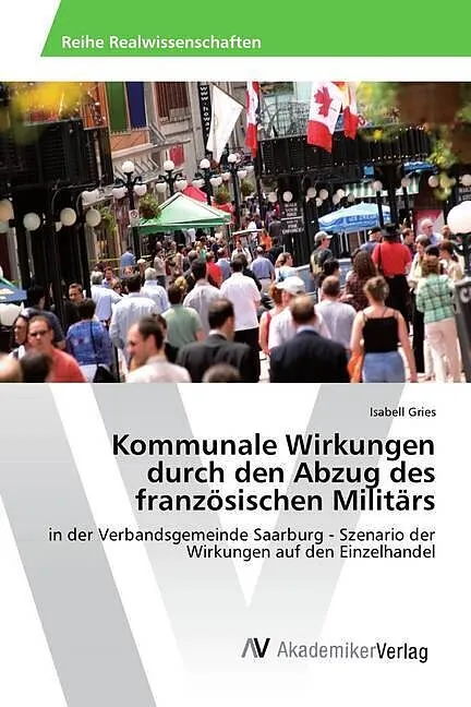 Kommunale Wirkungen durch den Abzug des französischen Militärs