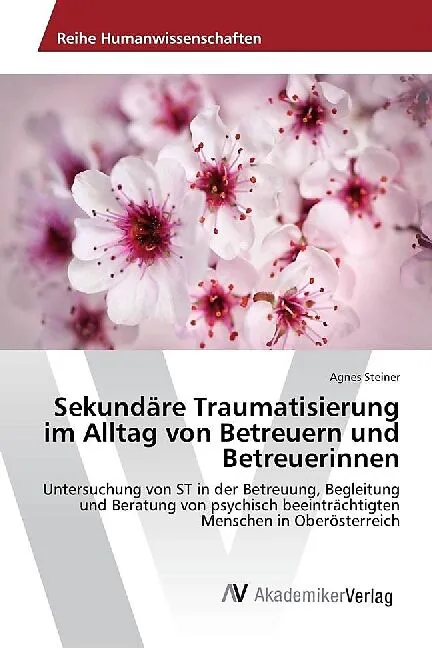 Sekundäre Traumatisierung im Alltag von Betreuern und Betreuerinnen