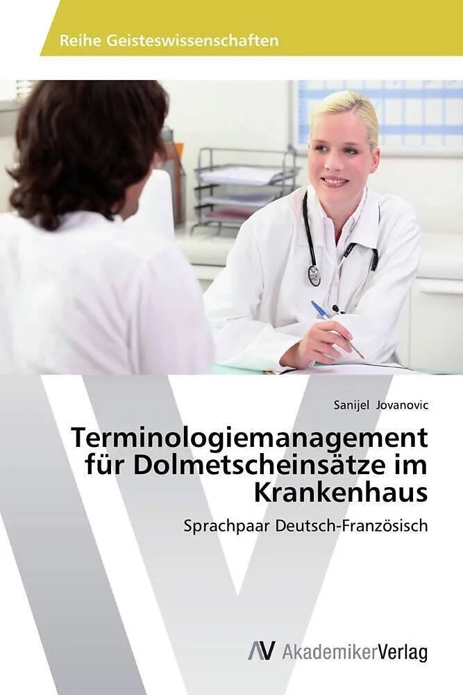 Terminologiemanagement für Dolmetscheinsätze im Krankenhaus