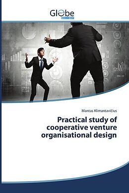 Couverture cartonnée Practical study of cooperative venture organisational design de Mantas Klimantavi ius